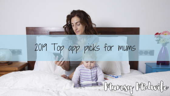 2019 Top app picks for mums, www.mumsymidwife.com